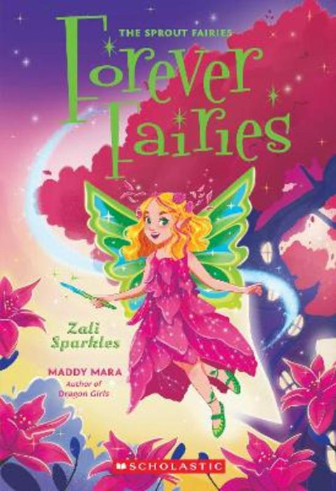 Zali Sparkles (Forever Fairies #4) by Maddy Mara - 9781761643231