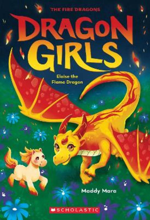 Eloise the Flame Dragon (Dragon Girls #16) by Maddy Mara - 9781761644429