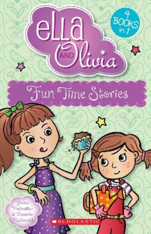 Fun Time Stories (Ella and Olivia: 4 Books in 1) by Yvette Poshoglian - 9781761646478