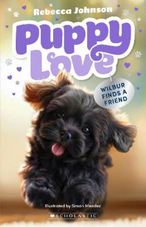 Wilbur Finds a Friend (Puppy Love #3) by Rebecca Johnson - 9781761648502