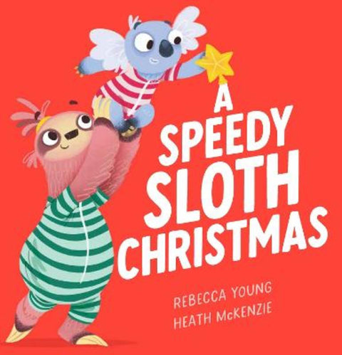 A Speedy Sloth Christmas (The Speedy Sloth #4) by Rebecca Young - 9781761649219