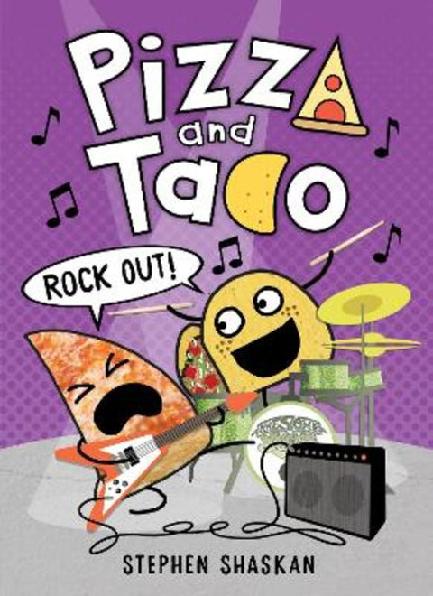 Rock Out! (Pizza and Taco #6) by Stephen Shaskan - 9781761720376