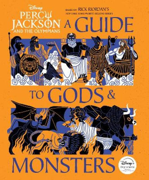 Percy Jackson and the Olympians: A Guide to Gods and Monsters (Disney) by Stephanie True Peters - 9781761721007