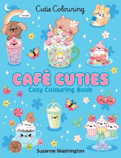Cafe Cuties (Cutie Colouring #1) by Suzanne Washington - 9781761723933