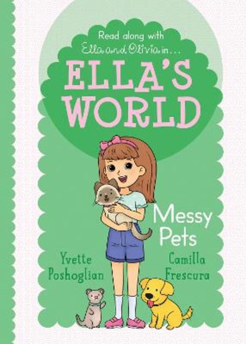 Messy Pets (Ella's World #6) by Yvette Poshoglian - 9781761724008