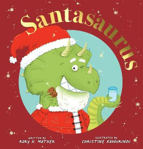 Santasaurus by Rory Mather - 9781761724664