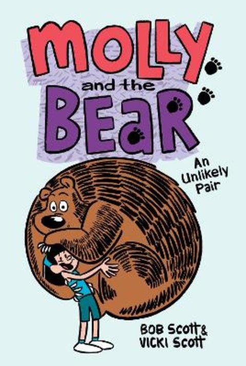 Molly and the Bear: An Unlikely Pair by Vicki Scott - 9781761725081