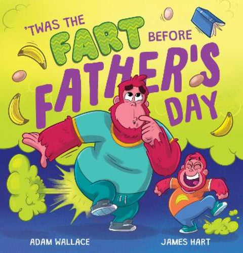 'Twas the Fart Before Father's Day by Adam Wallace - 9781761725340