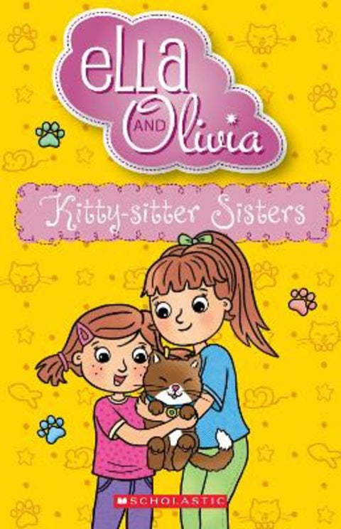 Kitty-Sitter Sisters (Ella And Olivia #39) by Yvette Poshoglian - 9781761725357