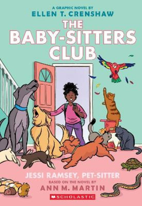 Jessi Ramsey, Pet-Sitter: A Graphic Novel (The Baby-sitters Club #18) by Ann Martin - 9781761725456