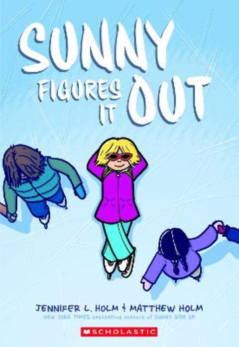 Sunny Figures it Out (Sunny #6) by Jennifer L Holm - 9781761725500