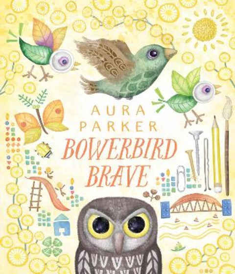 Bowerbird Brave (Bowerbird Blues #4) by Aura Parker - 9781761727252