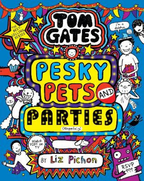 Pesky Pets and Parties (Tom Gates #24) by Liz Pichon - 9781761728051