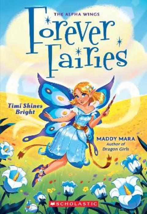 Timi Shines Bright (Forever Fairies #7) by Maddy Mara - 9781761728648
