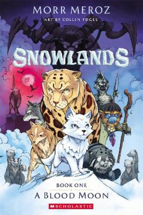 Blood Moon (Snowlands: Book One) by Morr Meroz - 9781761729140