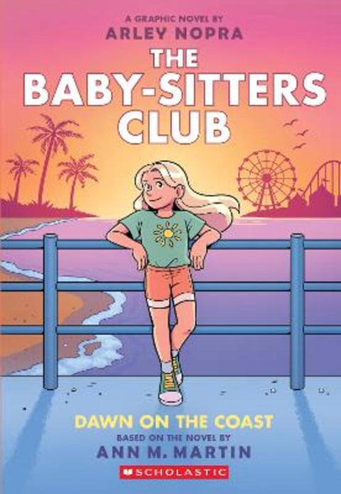 Dawn On The Coast: A Graphic Novel (The Baby-sitters Club #19) by Ann Martin - 9781761729157