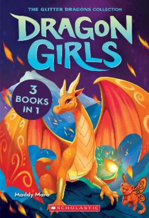 Dragon Girls: The Glitter Dragons Collection (3 Books in 1: First Three Books) by Maddy Mara - 9781761729263