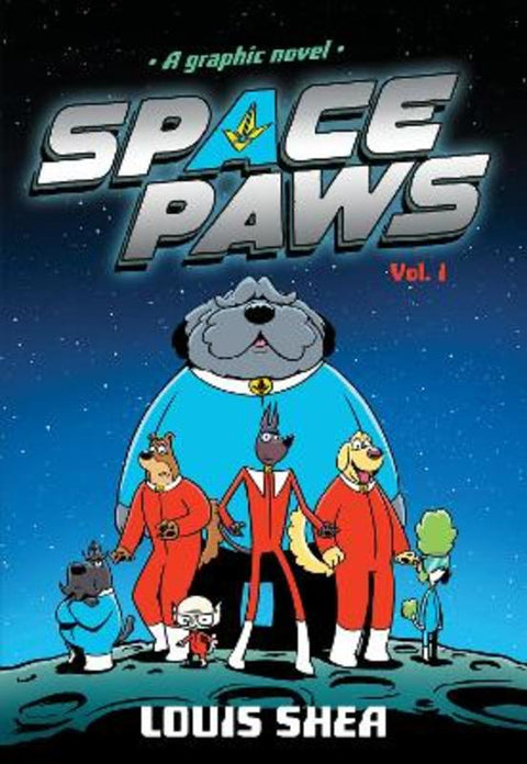 Space Paws: Vol. 1 (A Graphic Novel) by Louis Shea - 9781761729478