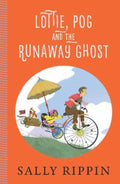 Lottie, Pog and the Runaway Ghost by Sally Rippin - 9781761770104