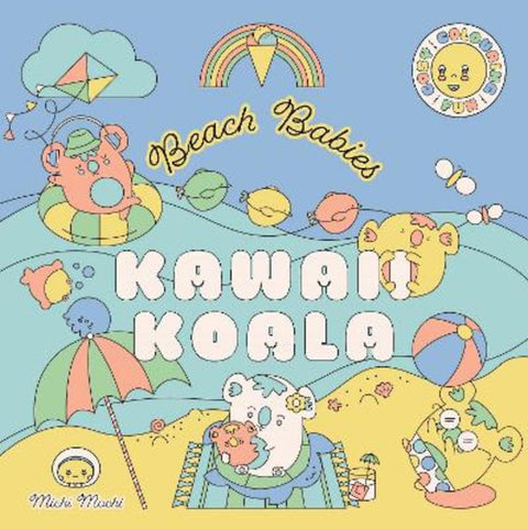Kawaii Koala: Beach Babies by Michi Mochi - 9781761773969