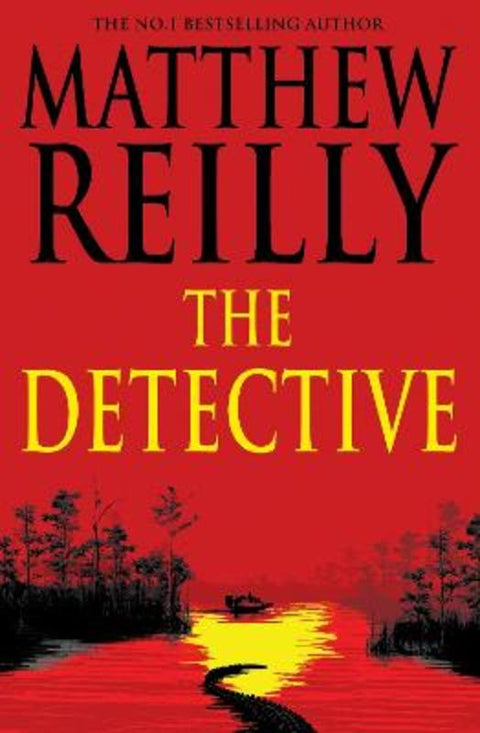 The Detective by Matthew Reilly - 9781761775628