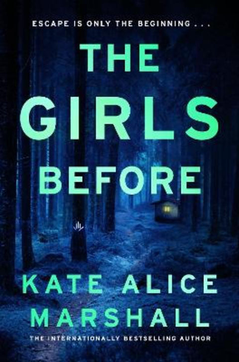 The Girls Before by Kate Alice Marshall - 9781761778193