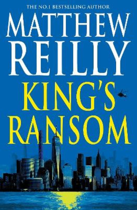 King's Ransom by Matthew Reilly - 9781761779022