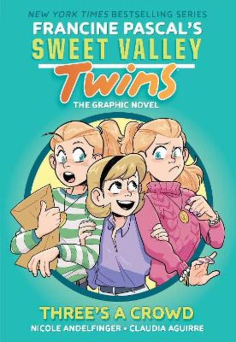 Three's A Crowd (Sweet Valley Twins #7) by Francine Pascal - 9781761810497