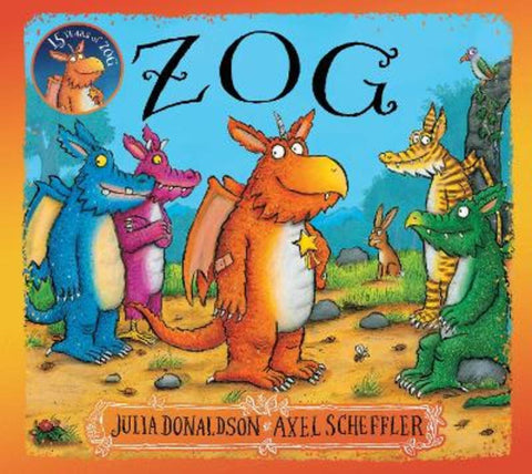 Zog (15th Anniversary Edition) by Julia Donaldson - 9781761810596