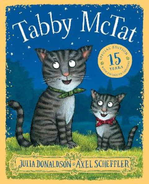 Tabby McTat (15th Anniversary Edition) by Julia Donaldson - 9781761810602
