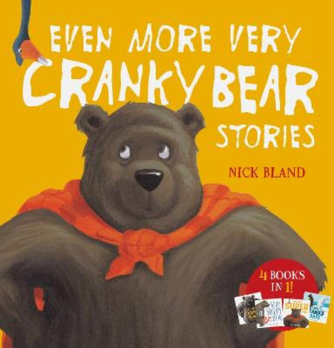 Even More Very Cranky Bear Stories by Nick Bland - 9781761812200