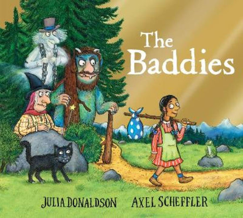 The Baddies by Julia Donaldson - 9781761813399