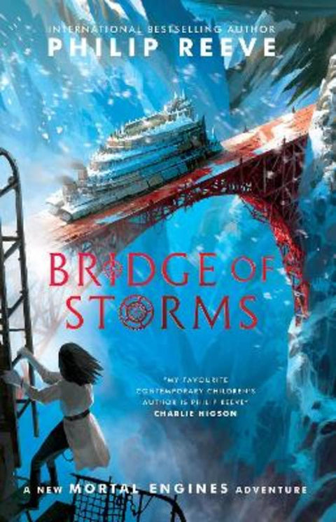 Bridge of Storms (Mortal Engines) by Philip Reeve - 9781761813672