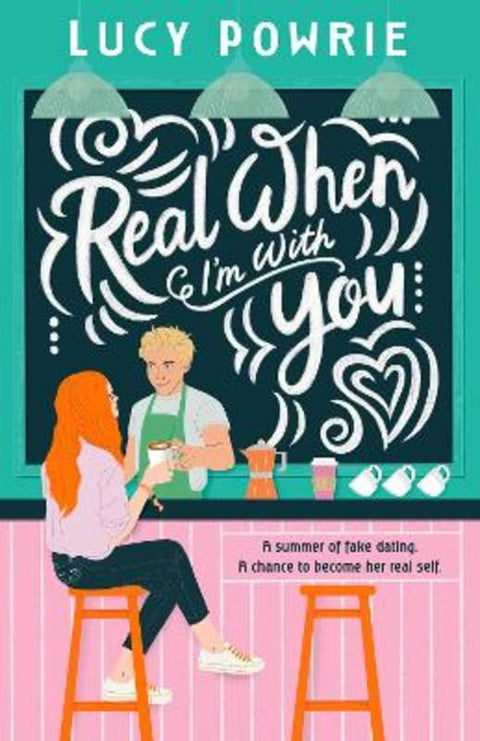 Real When I'm With You by Lucy Powrie - 9781761813719