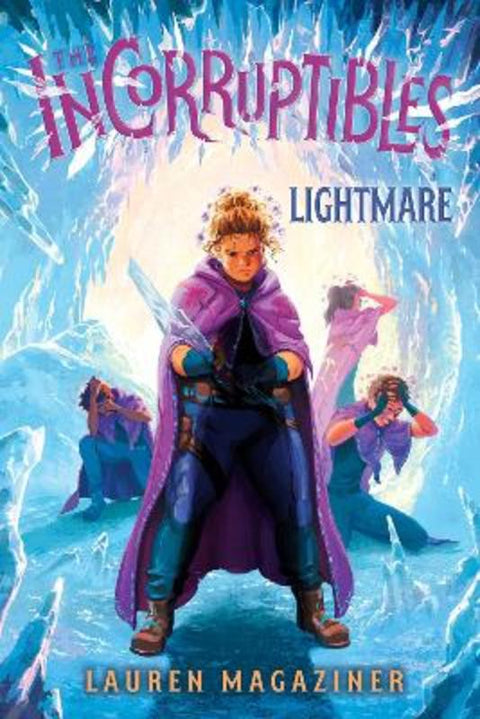 Lightmare (The Incorruptibles #2) by Lauren Magaziner - 9781761813894