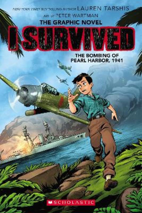 I Survived the Bombing of Pearl Harbor, 1941 (The Graphic Novel) by Lauren Tarshis - 9781761816475