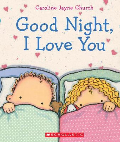 Good Night, I Love You by Caroline Church - 9781761817069