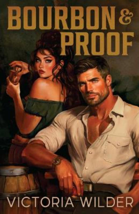 Bourbon and Proof : Volume 3 by Victoria Wilder - 9781761821288