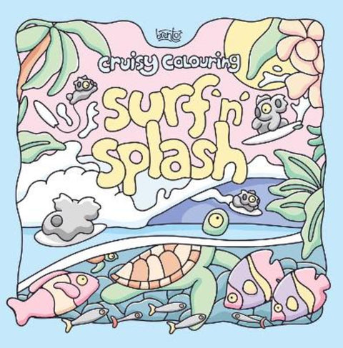 Cruisy Colouring: Surf 'n' Splash by Brentos - 9781761822339