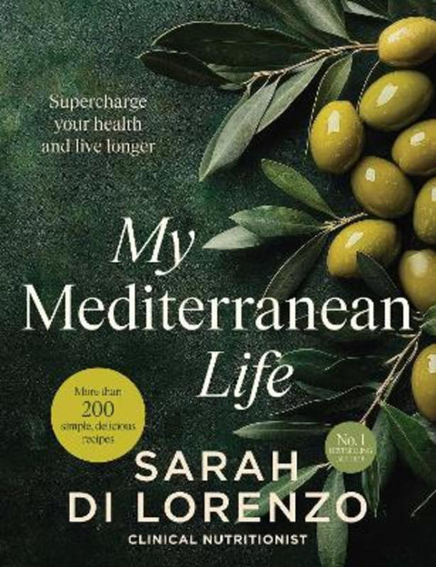 My Mediterranean Life by Sarah Di Lorenzo - 9781761822841