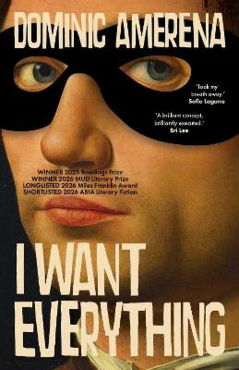 I Want Everything by Dominic Amerena - 9781761829659