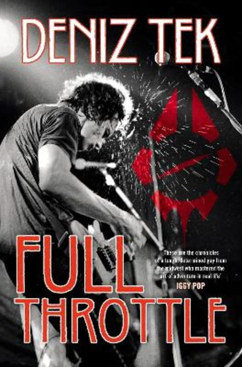 Full Throttle by Deniz Tek - 9781761902116