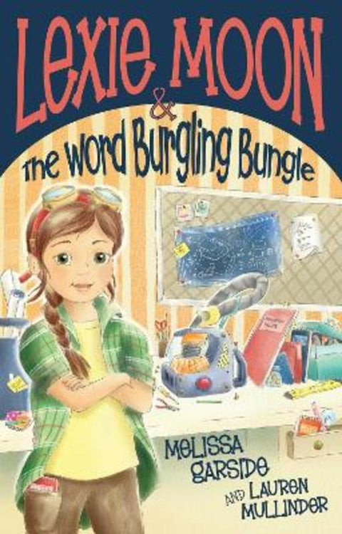 Lexie Moon and the Word Burgling Bungle by Melissa Garside - 9781763526037
