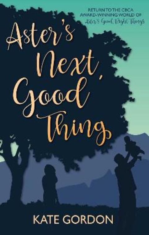Aster's Next, Good Thing by Kate Gordon - 9781763526044