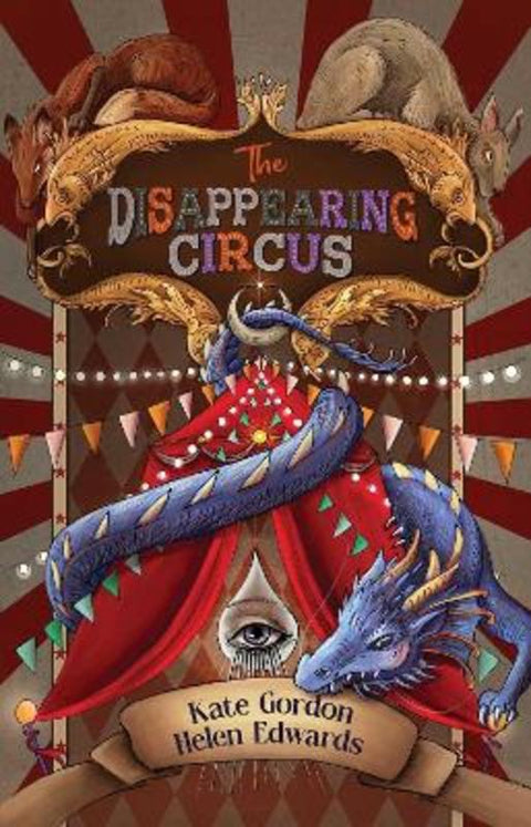 The Disappearing Circus by Helen Edwards - 9781763526099