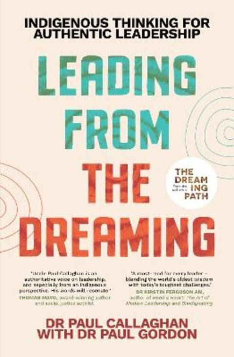 Leading from the Dreaming by Paul Callaghan - 9781763550698
