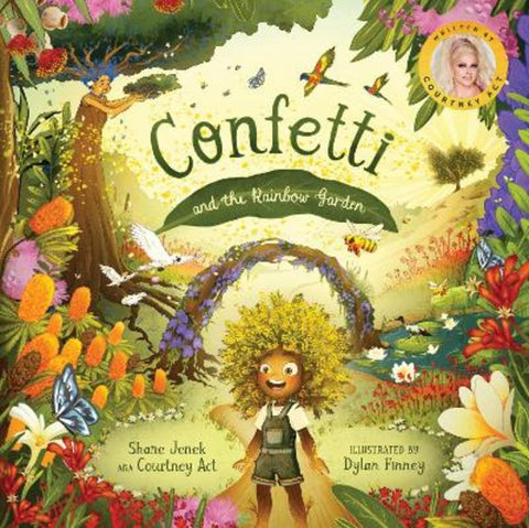 Confetti and the Rainbow Garden by Shane Jenek - 9781763550735