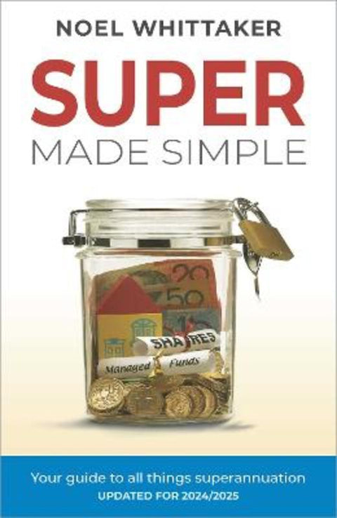 Super Made Simple by Noel Whittaker - 9781763606104