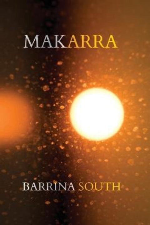 Makarra by Barinna South - 9781763670105