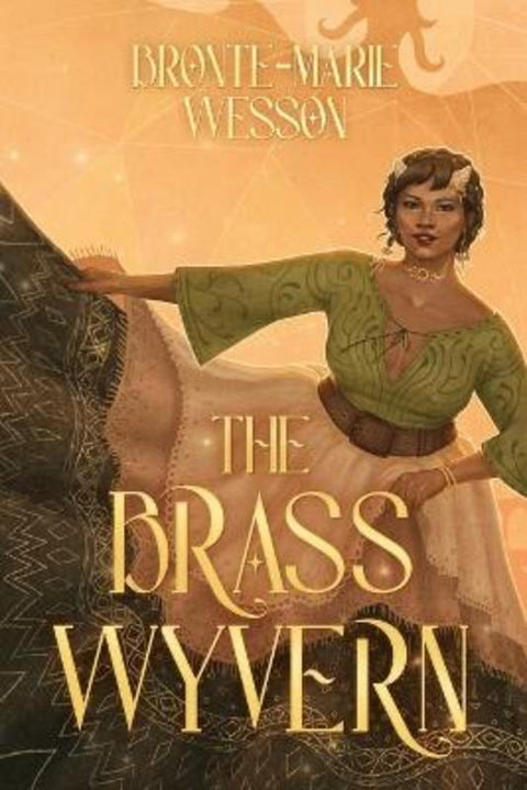 The Brass Wyvern by Bronte-Marie Wesson - 9781763682115
